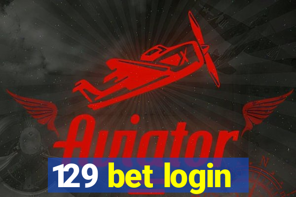 129 bet login